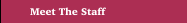 Meet The Staff