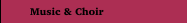 Music & Choir