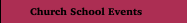Church School Events